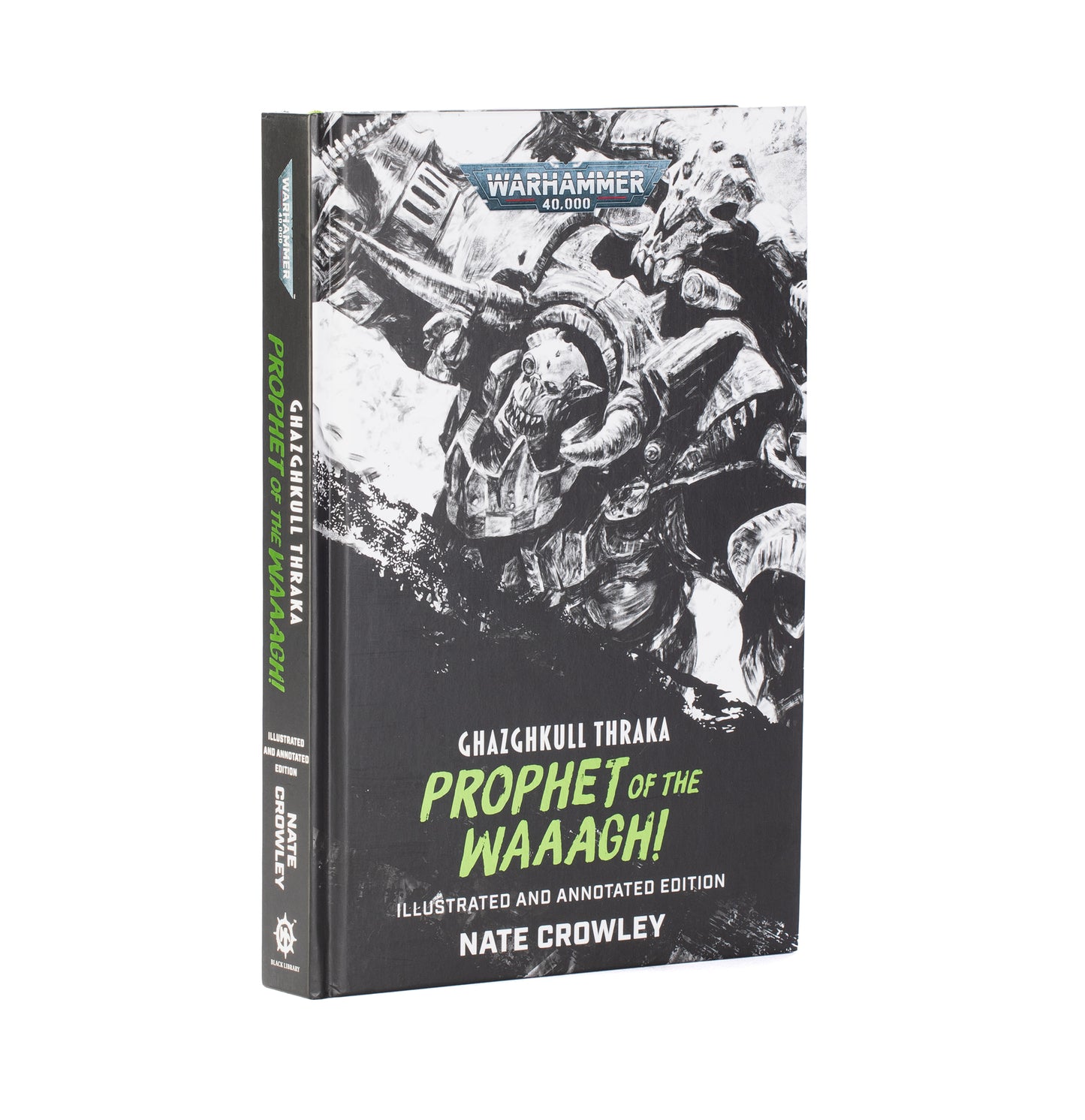 The Black Library - Ghazghkull Thraka: Prophet of the WAAAGH! (HB)