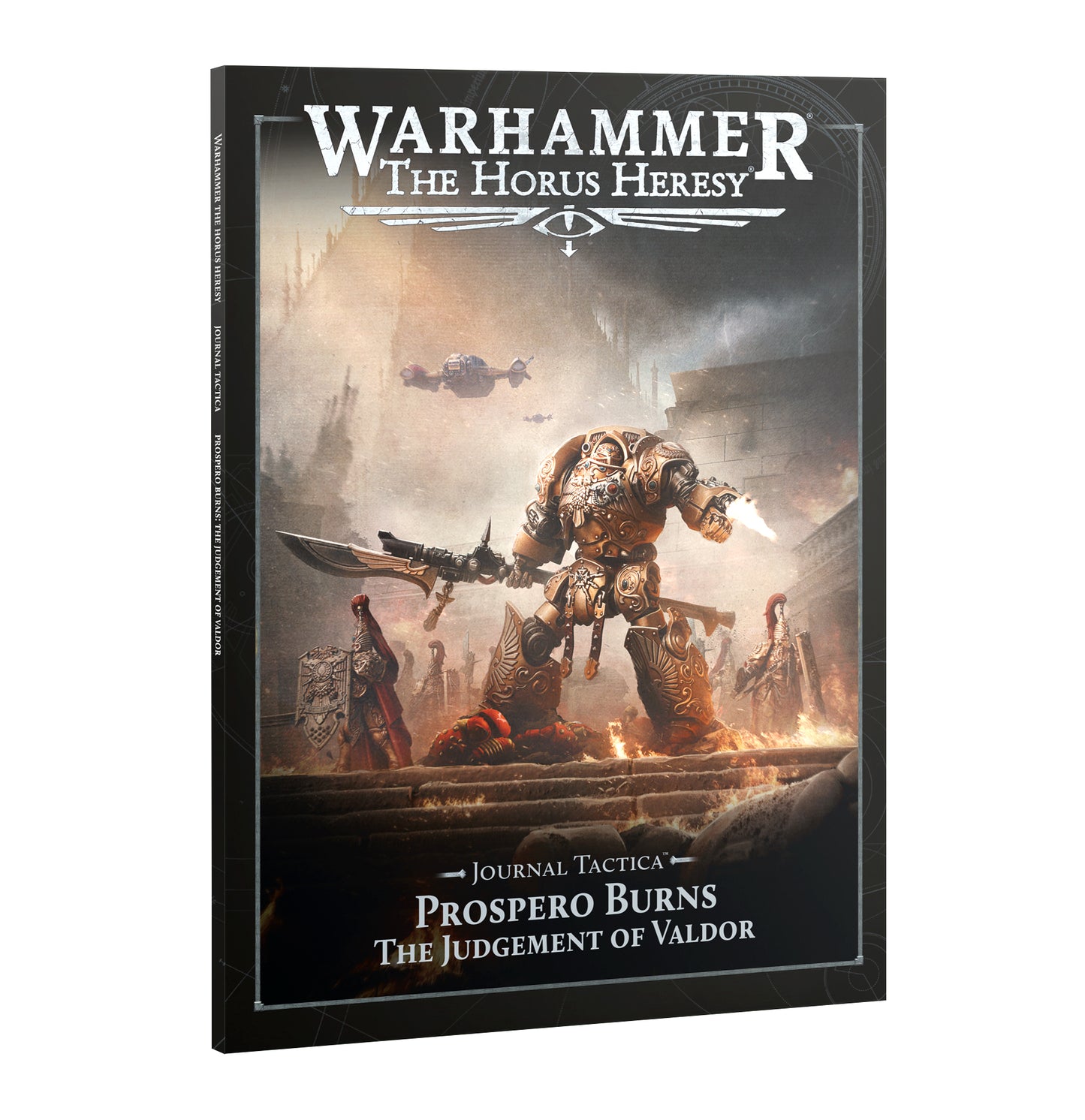 Warhammer The Horus Heresy - Journal Tactica - Prospero Burns: The Judgement of Valdor