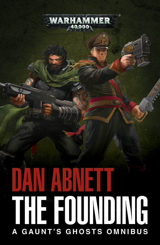 Black Library - The Founding - A Gaunt's Ghost's Omnibus