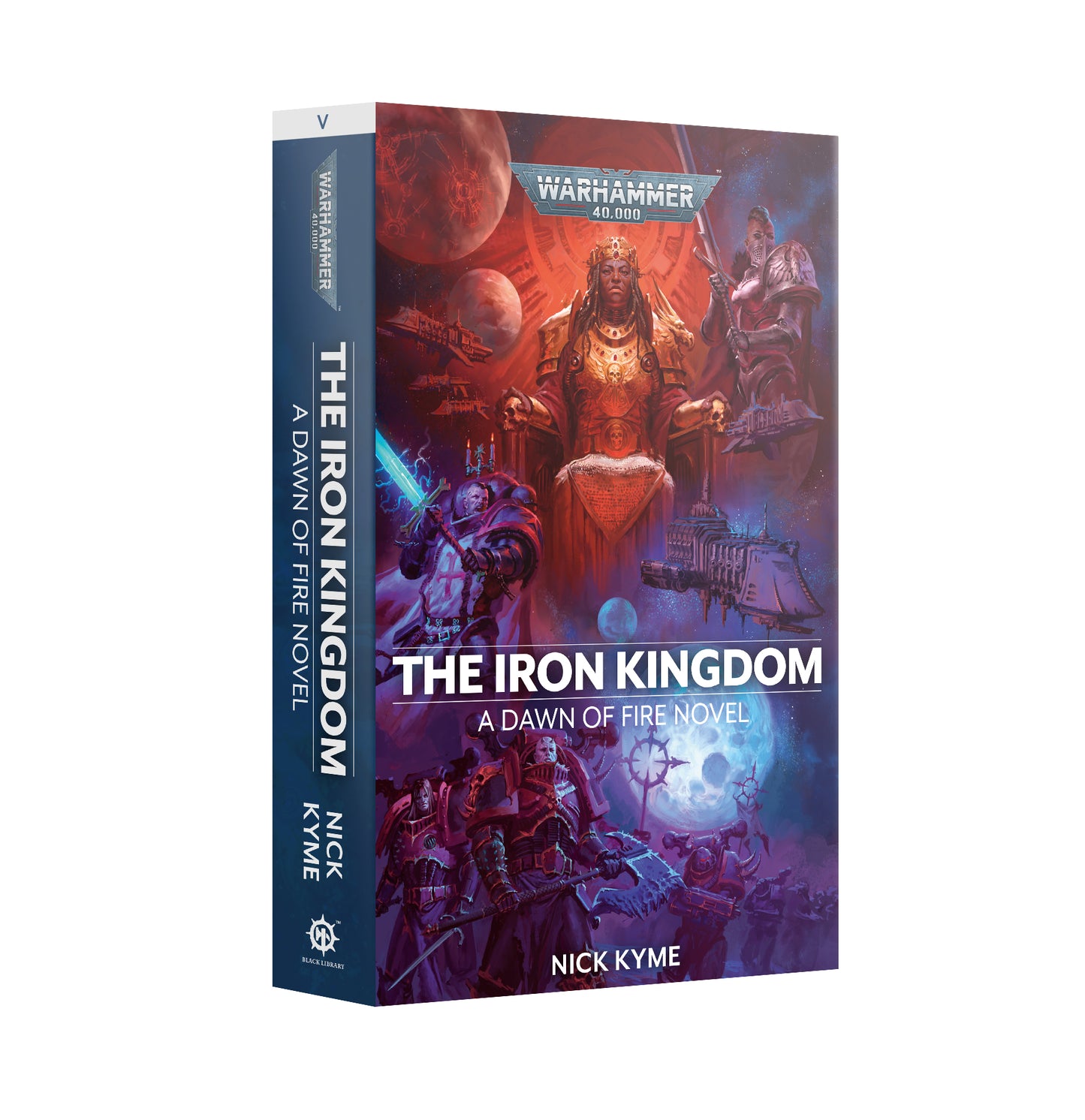 Black Library - The Iron Kingdom - A Dawn of Fire Novel