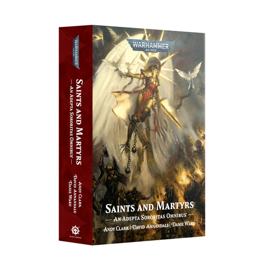 Black Library - Saints and Martyrs - An Adepta Soroitas Omnibus