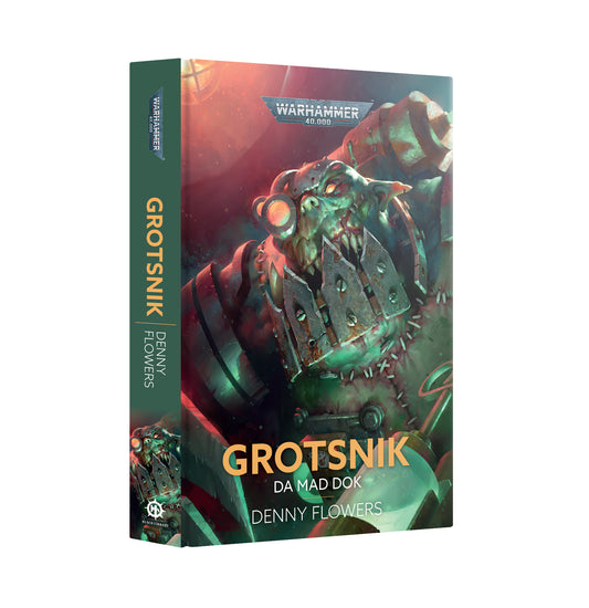 The Black Library - Grotsnik: Da Mad Dok (Hardback)