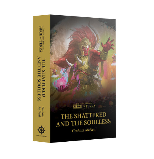 The Black Library - Siege of Terra: The Shattered and the Soulless (Paperback)