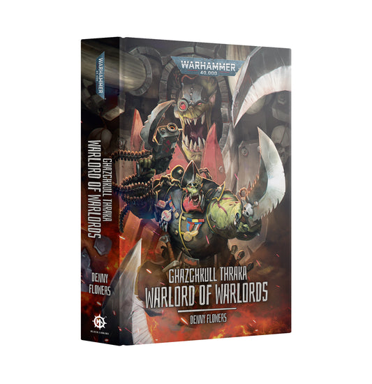 Black Library - GHAZGHKULL THRAKA:WARLORD OF WARLORDS HB