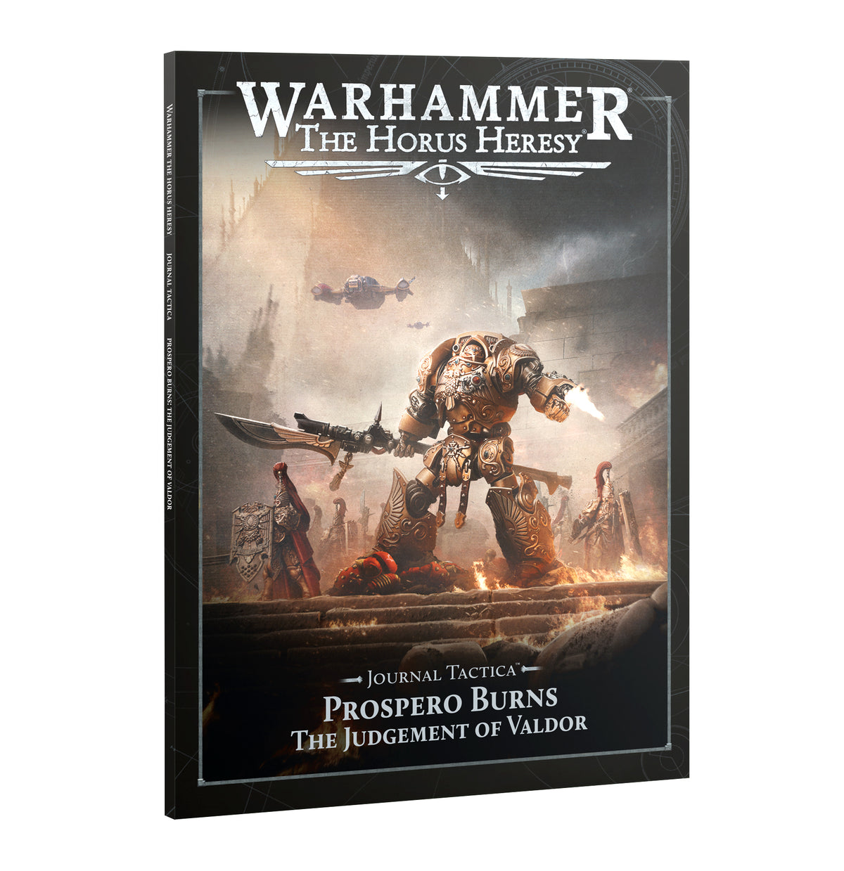 Warhammer The Horus Heresy - Journal Tactica - Prospero Burns: The Judgement of Valdor