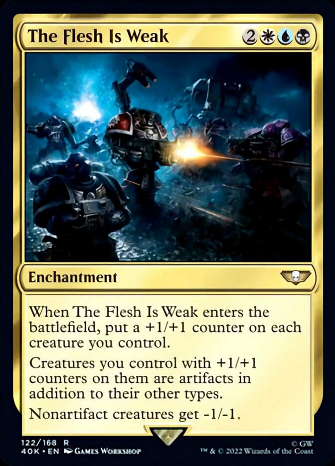 The Flesh Is Weak (Surge Foil) [Universes Beyond: Warhammer 40,000]